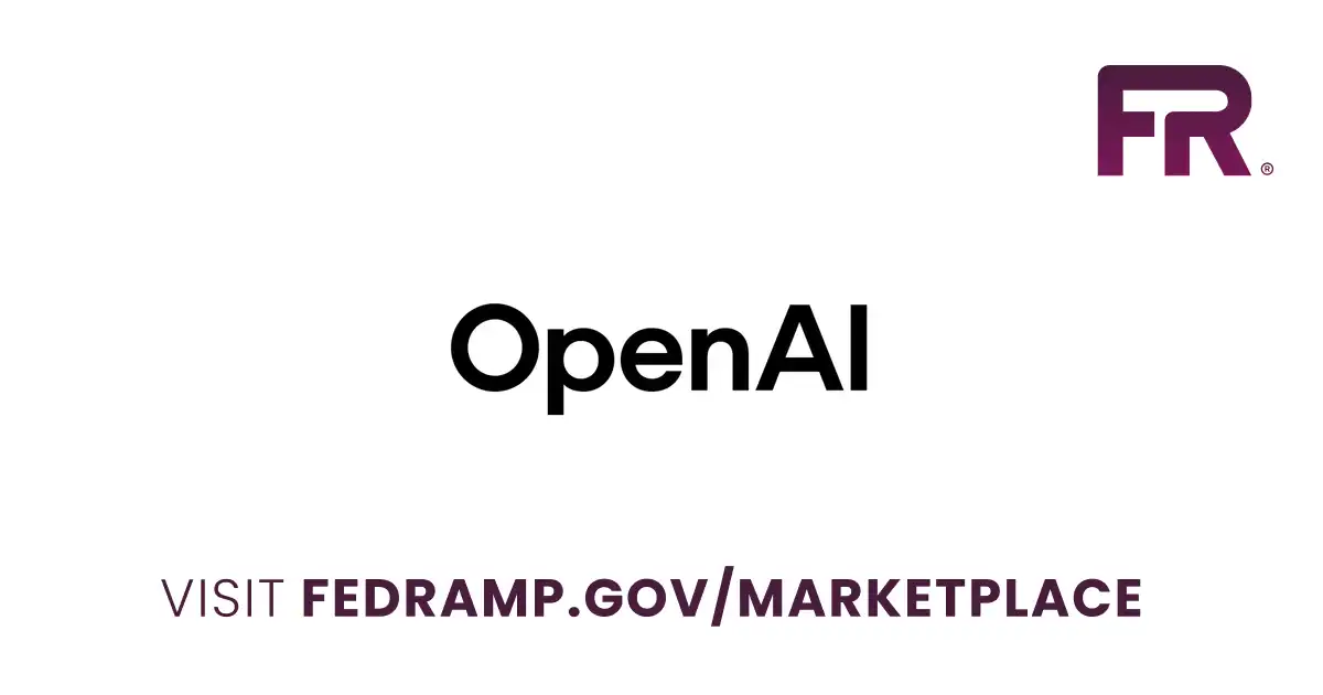 OpenAI Achieves FedRAMP Moderate Authorization for ChatGPT Enterprise