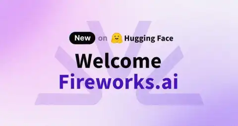 Fireworks.ai Joins Hugging Face's Hub as Inference Provider