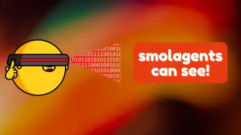 Hugging Face Updates Smolagents to Process Visual Data with VLMs