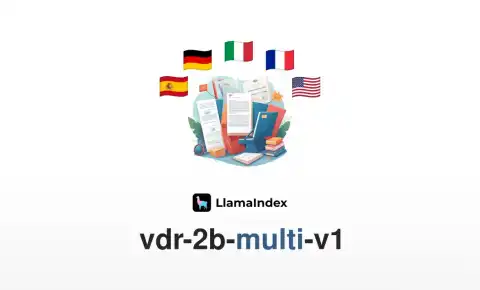 LlamaIndex Unveils Multilingual Visual Document Retrieval Model